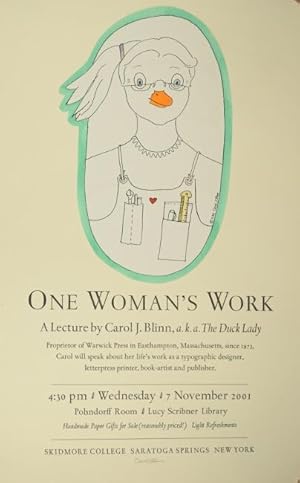 One woman's work. A lecture by Carol J. Blinn, a.k.a. The Duck Lady . about her life's work as a ...