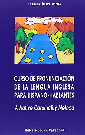 Immagine del venditore per Curso De Pronunciacin De La Lengua Inglesa Para Hispano-hablantes. A Native Cardinality Method venduto da Imosver