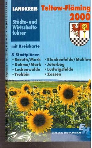 Bild des Verkufers fr Landkreis Teltow-Flming 2000 : Stdte- und Wirschaftsfhrer mit Kreiskarte zum Verkauf von Antiquariat Jterbook, Inh. H. Schulze