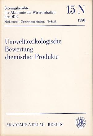 Bild des Verkufers fr Umwelttoxikologische Bewertung chemischer Produkte. zum Verkauf von Antiquariat Jterbook, Inh. H. Schulze