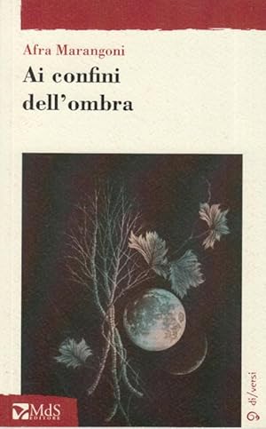 Immagine del venditore per Ai confini dell'ombra venduto da Arca dei libri di Lorenzo Casi