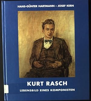Bild des Verkufers fr Kurt Rasch (1902-1986) - Lebensbild eines Komponisten zum Verkauf von books4less (Versandantiquariat Petra Gros GmbH & Co. KG)