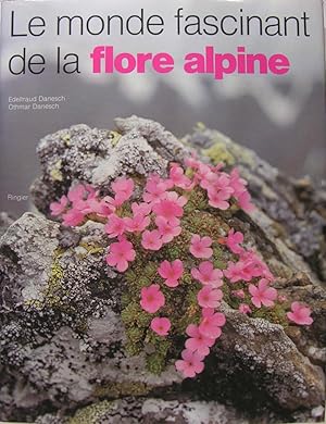 Image du vendeur pour Le monde fascinant de la flore alpine. mis en vente par Philippe Lucas Livres Anciens