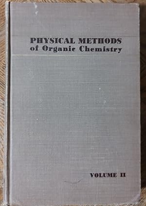 Image du vendeur pour Physical Methods of Organic Chemistry, Volume 2 mis en vente par Shore Books