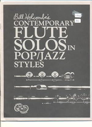 Bill Holcombe's Contemporary Flute Solos in Pop/Jazz Styles