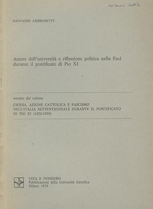 Seller image for Amore dell'universit e riflessione politica nella Fuci durante il pontificato di Pio XI. for sale by Libreria Oreste Gozzini snc