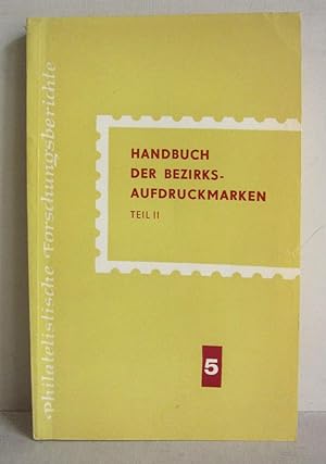 Handbuch der Bezirksaufdruckmarken, Teil 2 - Eine Übersicht über die Briefmarken der Währungsrefo...