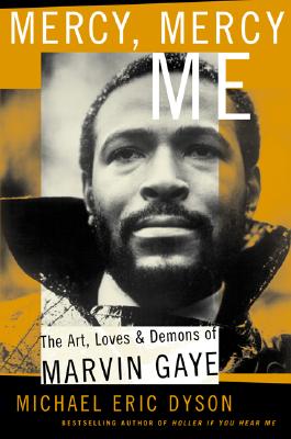 Seller image for Mercy, Mercy, Me: The Art, Loves and Demons of Marvin Gaye (Paperback or Softback) for sale by BargainBookStores