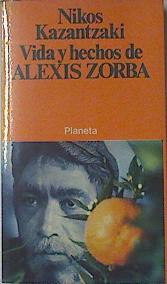 Seller image for Vida Y Hechos De Alexis Zorba El Griego for sale by Almacen de los Libros Olvidados