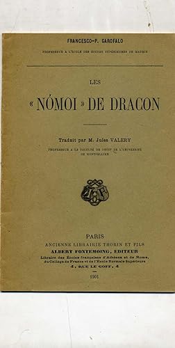 LES " NOMOI " DE DACRON . Traduit par M. Jules Valery . ( Extrait de la Revue Générale du Droit )