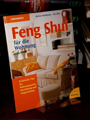 Seller image for Feng Shui fr die Wohnung. Praktische Tips fr Wohnungssuche, Einrichtung und Umgestaltung. for sale by Antiquariat Hecht