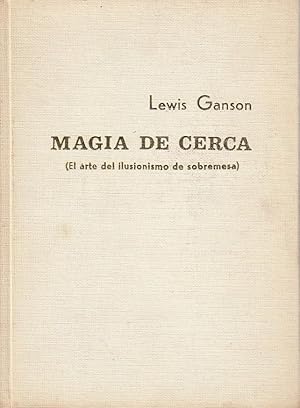 Imagen del vendedor de MAGIA DE CERCA (El arte del ilusionismo de sobremesa) a la venta por Libreria Rosela