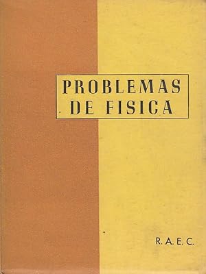 PROBLEMAS DE FÍSICA Adaptado al Primer Curso de Escuelas Técnicas Superiores - (Plan 1964)