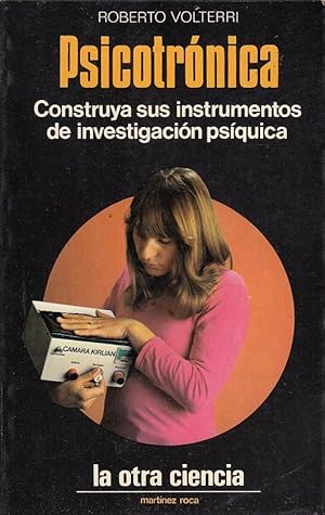 PSICOTRÓNICA Construya sus instrumentos de investigación psíquica