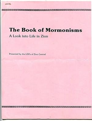 Immagine del venditore per The Book of Mormonisms: A Look into Life in Zion (The Whole Shmeer No. 8 - Spring, 1986) Presented by the LDFs of Zion Central venduto da Book Happy Booksellers