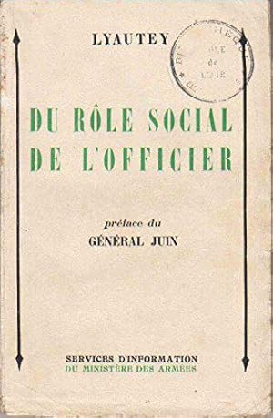 Bild des Verkufers fr Du rle social de l'officier Prface du Gnral Juin zum Verkauf von JLG_livres anciens et modernes