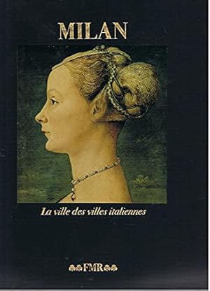 Image du vendeur pour Milan. La ville des villes italiennes mis en vente par JLG_livres anciens et modernes