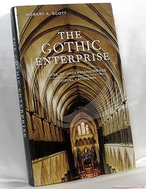 Bild des Verkufers fr The Gothic Enterprise: A Guide to Understanding the Medieval Cathedral zum Verkauf von BookLovers of Bath