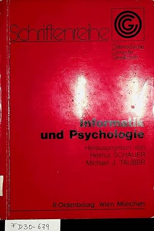 Informatik und Psychologie. (=Schriftenreihe der Österreichischen Computer-Gesellschaft ; Bd. 15)