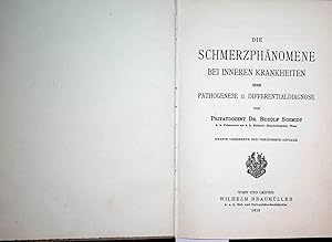 Die Schmerzphänomene bei inneren Krankheiten, ihre Pathogenese u. Differentialdiagnose.