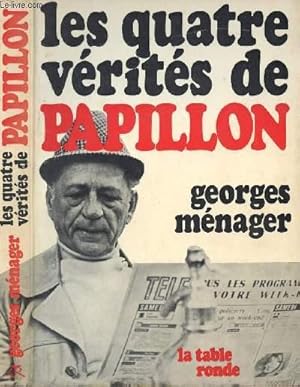 Seller image for LES QUATRE VERITES DE PAPILLON for sale by Le-Livre