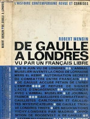 Bild des Verkufers fr DE GAULLE A LONDRES VU PAR UN FRANCAIS LIBRE zum Verkauf von Le-Livre