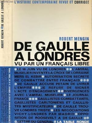 Bild des Verkufers fr DE GAULLE A LONDRES VU PAR UN FRANCAIS LIBRE zum Verkauf von Le-Livre