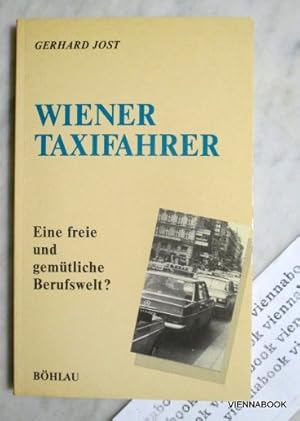 Wiener Taxifahrer. Eine freie und gemu?tliche Berufswelt?