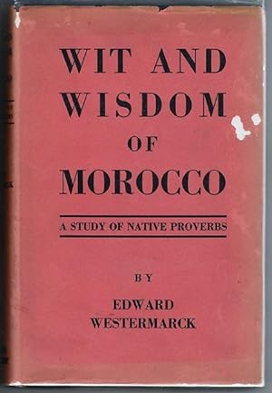 Bild des Verkufers fr Wit And Wisdom In Morocco : A Study of Native Proverbs zum Verkauf von cookbookjj