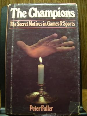 Imagen del vendedor de THE CHAMPIONS: The secret motives in games and Sports a la venta por The Book Abyss
