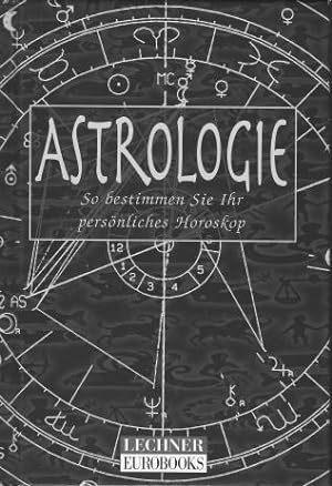Seller image for Astrologie. So bestimmen Sie Ihr persnliches Horoskop for sale by Eva's Bcherregal