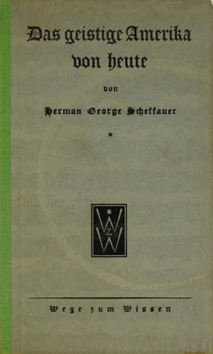 Bild des Verkufers fr Das geistige Amerika von heute, zum Verkauf von Versandantiquariat Hbald