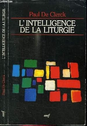 Bild des Verkufers fr L'INTELLIGENCE DE LA LITURGIE zum Verkauf von Le-Livre