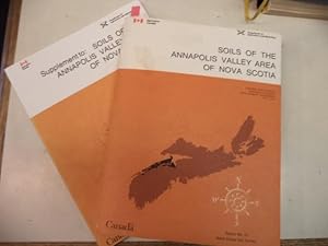 Imagen del vendedor de Soils of the Annapolis Valley Area of Nova Scotia WITH Supplement [Report No. 22 and 26 Nova Scotia Soil Survey] a la venta por The Odd Book  (ABAC, ILAB)