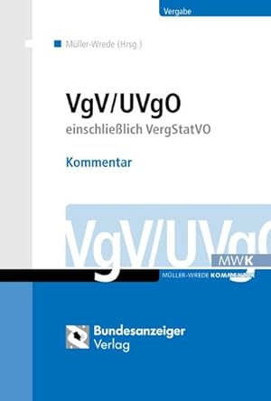 Bild des Verkufers fr VgV / UVgO - Kommentar : einschlielich VergStatVO zum Verkauf von AHA-BUCH GmbH