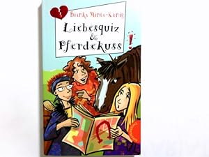 Bild des Verkufers fr Liebesquiz & Pferdekuss!. Freche Mdchen - freche Bcher! zum Verkauf von Antiquariat Buchhandel Daniel Viertel