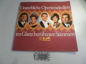 Bild des Verkufers fr Unsterbliche Opernmelodien im Glanz berhmter Stimmen [Vinyl, LP, 77 831 XR]. zum Verkauf von Druckwaren Antiquariat