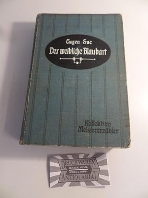 Der weibliche Blaubart oder : Das Geheimnis des Teufelshügels auf Martinique.