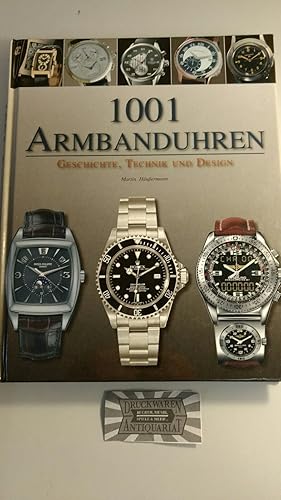 1001 Armbanduhren - Geschichte Technik und Design.