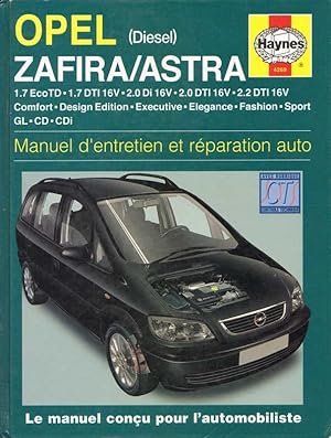 Imagen del vendedor de Opel Astra et Zafira Diesel (98-05). Manuel d'entretien et rparation auto. (1.7 EcoTD - 1.7 DTI 16V - 2.0 Di 16V - 2.0 DTI 16V - 2.2 DTI 16V / Comfort - Design Edition - Executive - Elegance - Fashion - Sport / GL - CD - CDi). a la venta por Buch von den Driesch