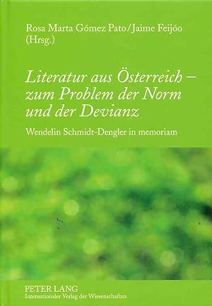 Seller image for Literatur aus sterreich - zum Problem der Norm und der Devianz : Wendelin Schmidt-Dengler in memoriam. for sale by Fundus-Online GbR Borkert Schwarz Zerfa