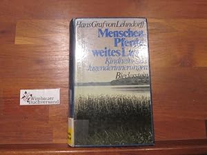 Seller image for Menschen, Pferde, weites Land : Kindheits- u. Jugenderinnerungen. Hans Graf von Lehndorff for sale by Antiquariat im Kaiserviertel | Wimbauer Buchversand