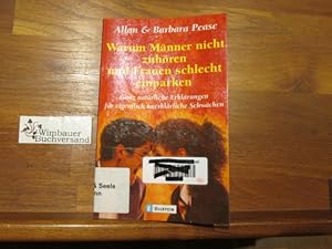 Warum Männer nicht zuhören und Frauen schlecht einparken : ganz natürliche Erklärungen für eigent...