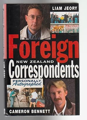 Immagine del venditore per FOREIGN CORRESPONDENTS (New Zealand) (SIGNED COPY) venduto da BOOK NOW