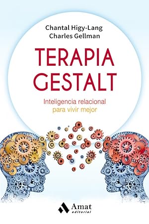Seller image for TERAPIA GESTALT Inteligencia relacional para vivir mejor for sale by Imosver