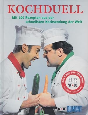 Seller image for Kochduell : Mit 100 Rezepten aus der schnellsten Kochsendung der Welt. for sale by Versandantiquariat Nussbaum