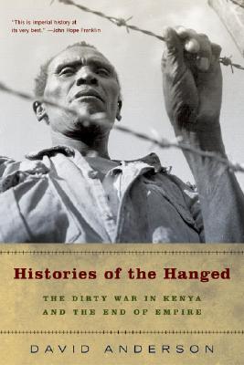 Image du vendeur pour Histories of the Hanged: The Dirty War in Kenya and the End of Empire (Paperback or Softback) mis en vente par BargainBookStores