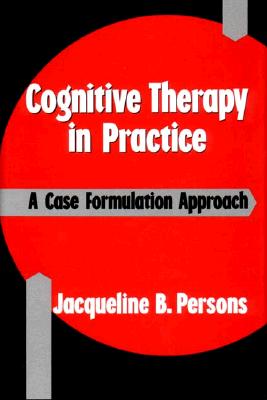 Seller image for Cognitive Therapy in Practice: A Case Formulation Approach (Paperback or Softback) for sale by BargainBookStores