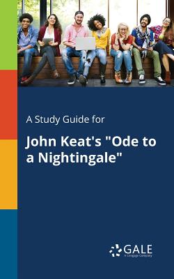 Bild des Verkufers fr A Study Guide for John Keat's Ode to a Nightingale (Paperback or Softback) zum Verkauf von BargainBookStores