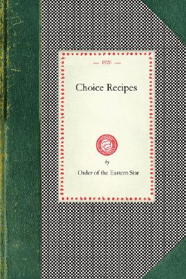 Seller image for Choice Recipes (Order of Eastern Star) (Paperback or Softback) for sale by BargainBookStores